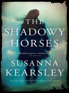 Cover image for The Shadowy Horses